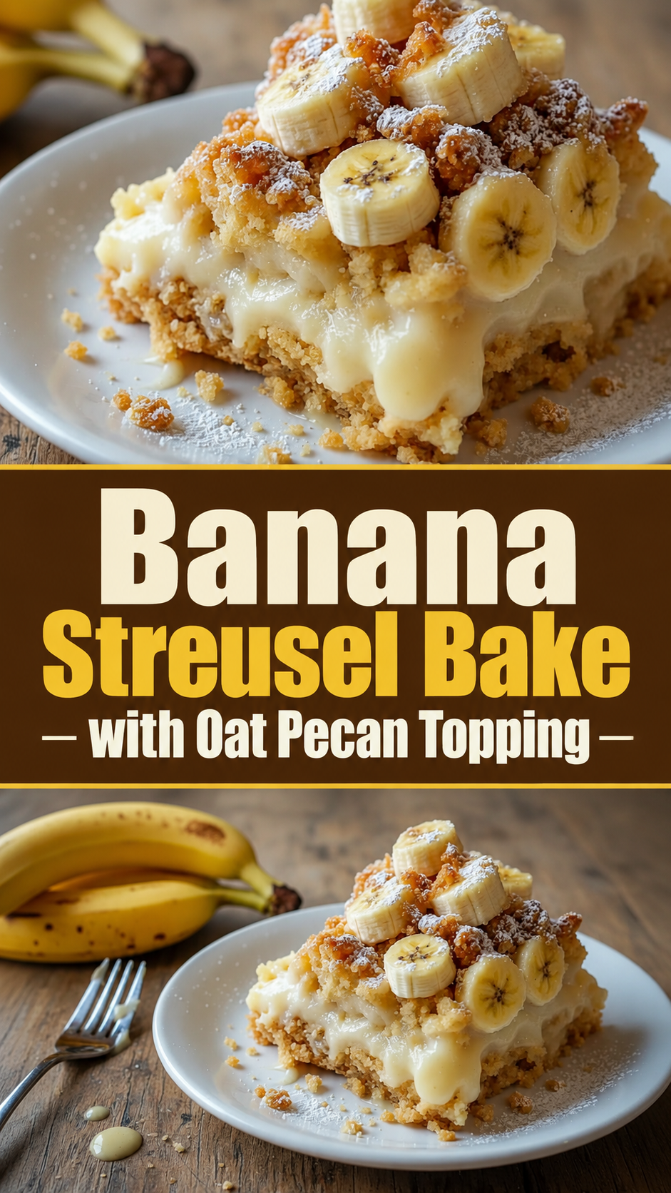 Banana Streusel Bake with Oat Pecan Topping
